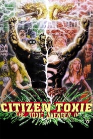 Citizen Toxie The Toxic Avenger IV' Poster