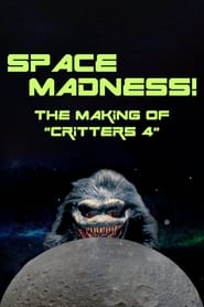 Space Madness The Making of Critters 4