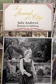 The Sound of a City Julie Andrews Returns to Salzburg' Poster