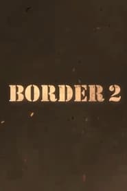 Streaming sources forBorder 2