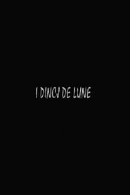 I dincj de lune' Poster