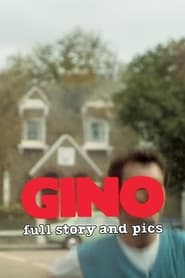 Gino Full Story and Pics