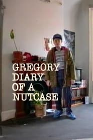 Gregory Diary of a Nutcase' Poster