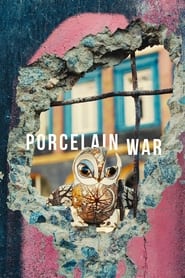 Porcelain War' Poster