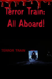 Terror Train All Aboard' Poster