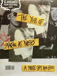 The Year of Staring at Noses' Poster