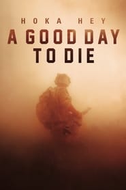 A Good Day to Die Hoka Hey' Poster