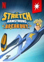 Stretch Armstrong The Breakout' Poster