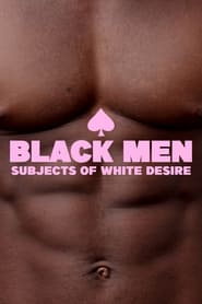 Black Men Subjects of White Desire' Poster