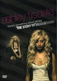 Theres Something About Ashley The Story of Headstrong' Poster