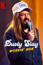 Dusty Slay Workin Man' Poster