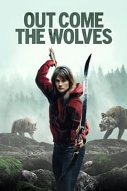 Out Come the Wolves' Poster