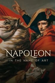 Napoleon In the Name of Art' Poster