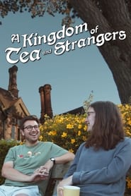 A Kingdom of Tea  Strangers' Poster