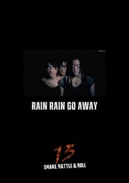Rain Rain Go Away' Poster