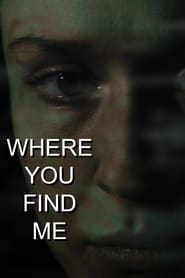 Where You Find Me' Poster