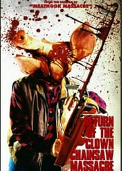 Return Of The Clown Chainsaw Massacre' Poster