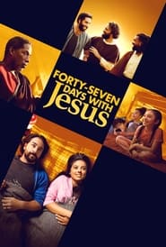 FortySeven Days with Jesus' Poster