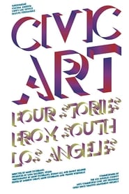 Civic Art Four Stories from South Los Angeles' Poster