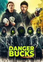 Danger Bucks' Poster