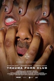 Trauma Porn Club' Poster