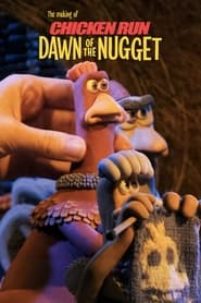 Making of Chicken Run Dawn of the Nugget' Poster