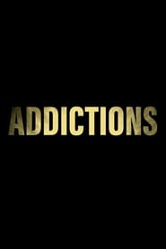 Addictions' Poster