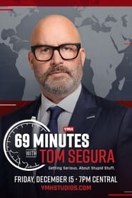 69 Minutes with Tom Segura' Poster