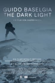 Guido Baselgia  The Dark Light' Poster