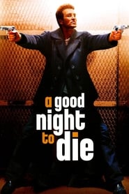 A Good Night to Die' Poster