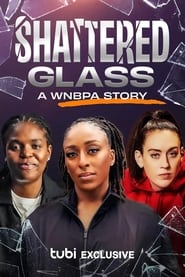 Shattered Glass A WNBPA Story' Poster