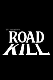 Road Kill' Poster