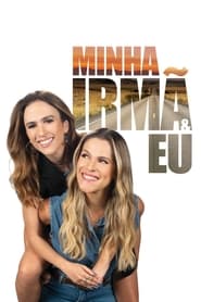 Streaming sources forMinha Irm e Eu