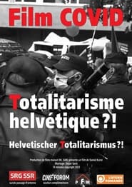 Film COVID Totalitarisme helvtique ' Poster