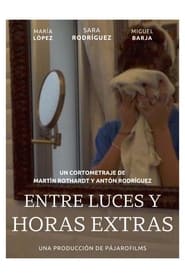 Entre Luces y Horas Extras' Poster