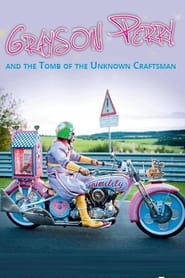 Grayson Perry and the Tomb of the Unknown Craftsman' Poster