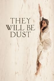 They Will Be Dust' Poster