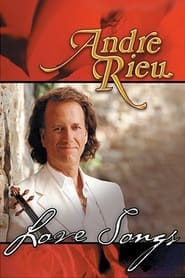 Andre Rieu  Love Songs' Poster