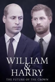 William  Harry The Future of the Crown' Poster