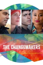 Streaming sources forThe Changemakers