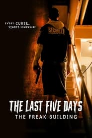 The Last Five Days The Freak Building' Poster