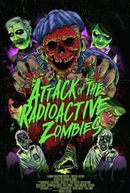 Attack of the Radioactive Zombies' Poster