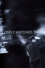Closely Watched Trains' Poster