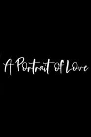 A Portrait of Love' Poster