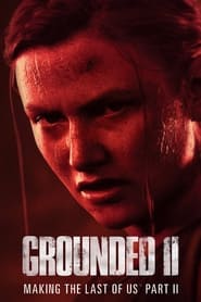Grounded II Making The Last of Us Part II' Poster