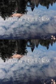 Mawitaikw' Poster