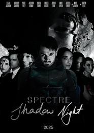 Spectre Shadow Night' Poster