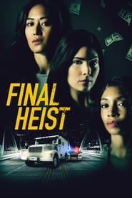 Streaming sources forFinal Heist