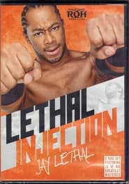 ROH Best of Jay Lethal Lethal Injection