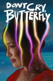 Dont Cry Butterfly' Poster